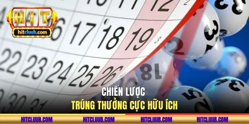 Chiến lược trúng thưởng cực hữu ích